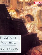 Chaminade: Piano Works