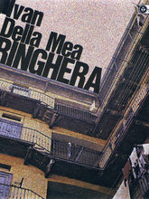 Ringhera: Ivan Della Mea