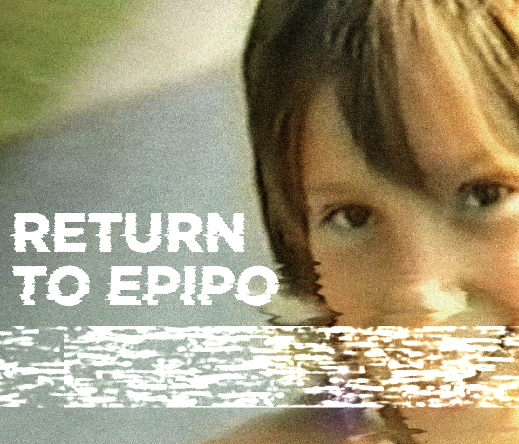 Return To Epipo